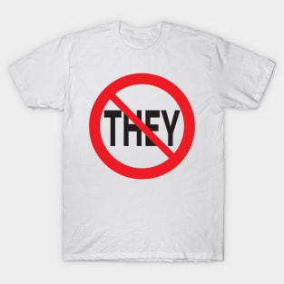 They Don't Want You To Win T-Shirt